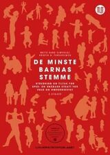 "De minste barnas stemme : sped- og småbarn utsatt for vold og omsorgssvikt"