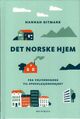 Omslagsbilde:Det norske hjem : fra velferdsgode til spekulasjonsobjekt