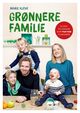 Cover photo:Grønnere familie : klimatiltakene som faktisk fungerer