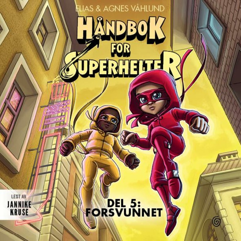 Håndbok for superhelter - Del 5: Forsvunnet