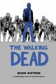 Omslagsbilde:The walking dead : a continuing story of survival horror . Book sixteen