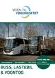 Omslagsbilde:Veien til førerkortet : buss, lastebil, vogntog : lærebok, klasse C, CE, D og DE