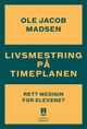 Omslagsbilde:Livsmestring på timeplanen : rett medisin for elevene?