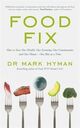 Omslagsbilde:Food fix : how to save our health, our economy, our communities and our planet - one bite at a time