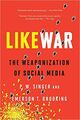 Cover photo:LikeWar : the weaponization of social media
