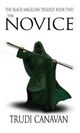 Cover photo:The novice : the Black magician trilogy