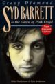 Omslagsbilde:Crazy diamond : Syd Barrett &amp; the dawn of Pink Floyd