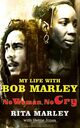 Omslagsbilde:No woman no cry : my life with Bob Marley