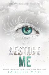 Mafi, Tahereh : Restore me