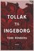 Omslagsbilde:Tollak til Ingeborg : roman
