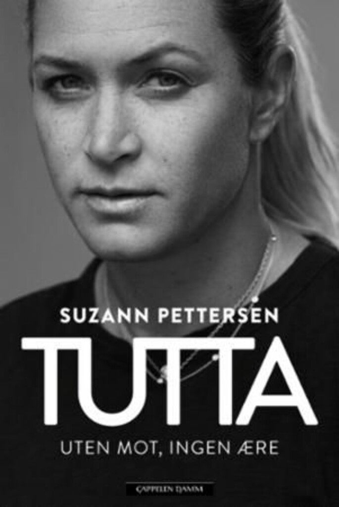 Tutta : uten mot, ingen ære