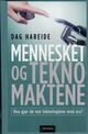 Omslagsbilde:Mennesket og teknomaktene