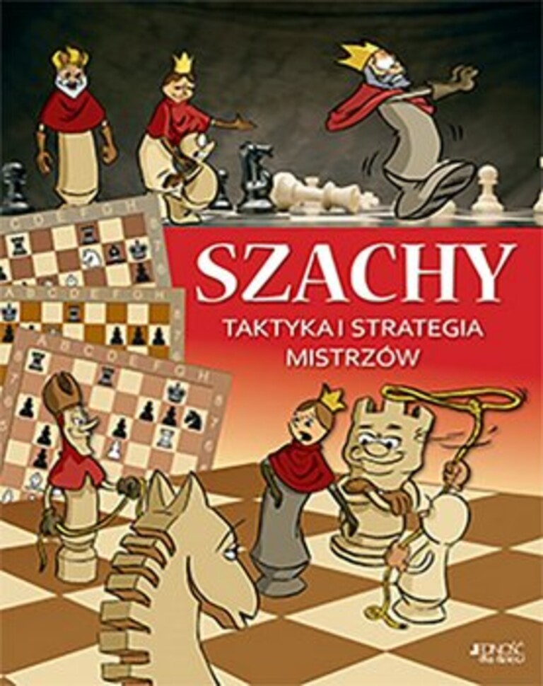 Szachy : taktyka i strategia mistrzów