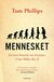 Omslagsbilde:Mennesket : en kort historie om hvordan vi har føkka det til