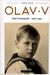 Omslagsbilde:Olav V : den fremmede : 1903-1940