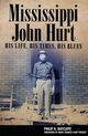 Omslagsbilde:Mississippi John Hurt : his life, his times, his blues