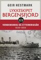 Omslagsbilde:Lykkeskipet Bergensfjord : verdenskrig og etterkrigsår 1939-1959