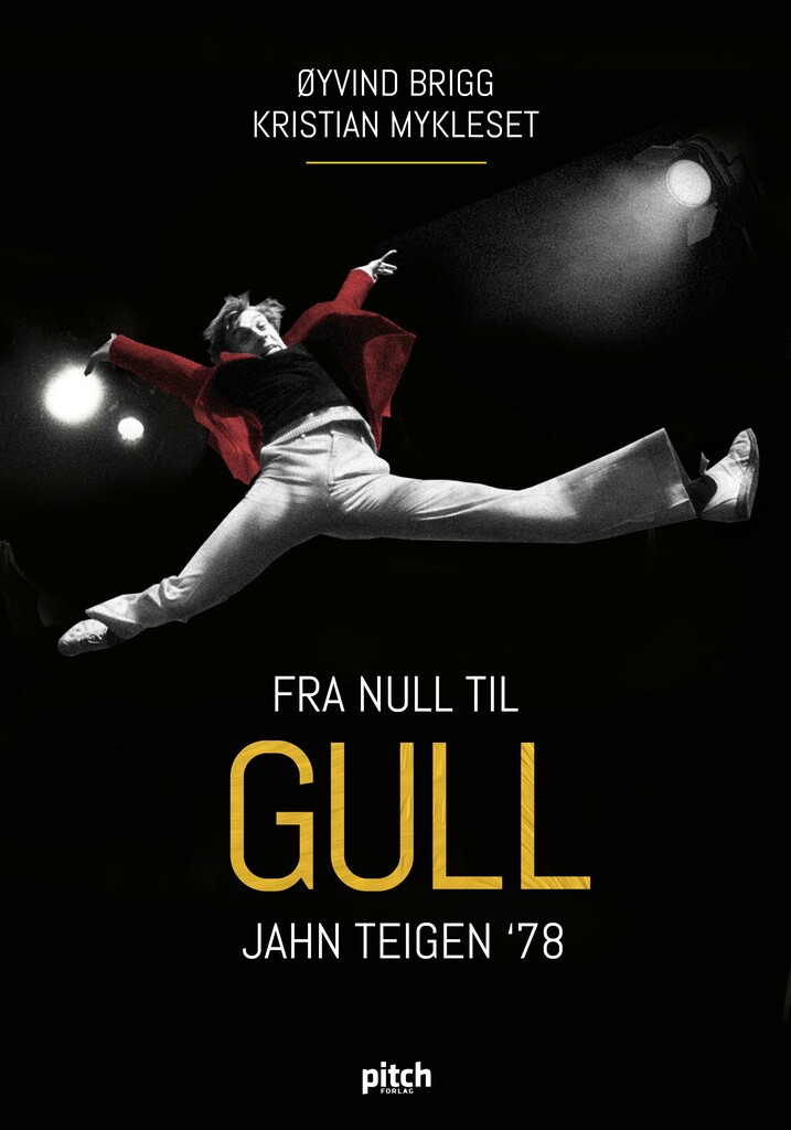 Fra null til gull - Jahn Teigen '78