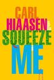 Omslagsbilde:Squeeze me : a novel
