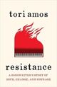 Omslagsbilde:Resistance : a songwriter's story of hope, change, and courage