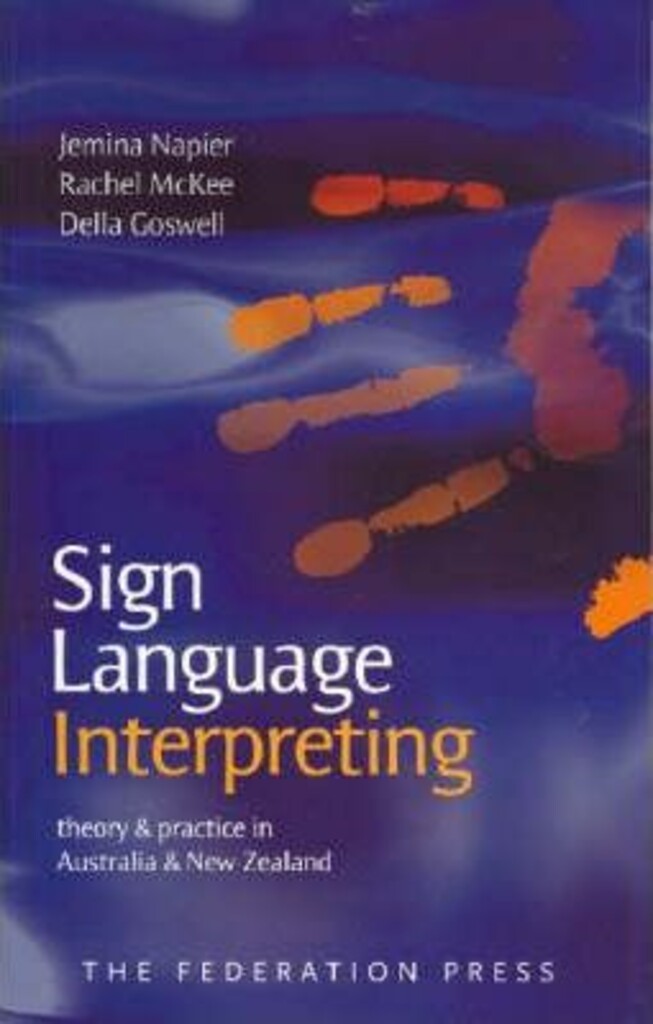 Sign language interpreting - theory and practice