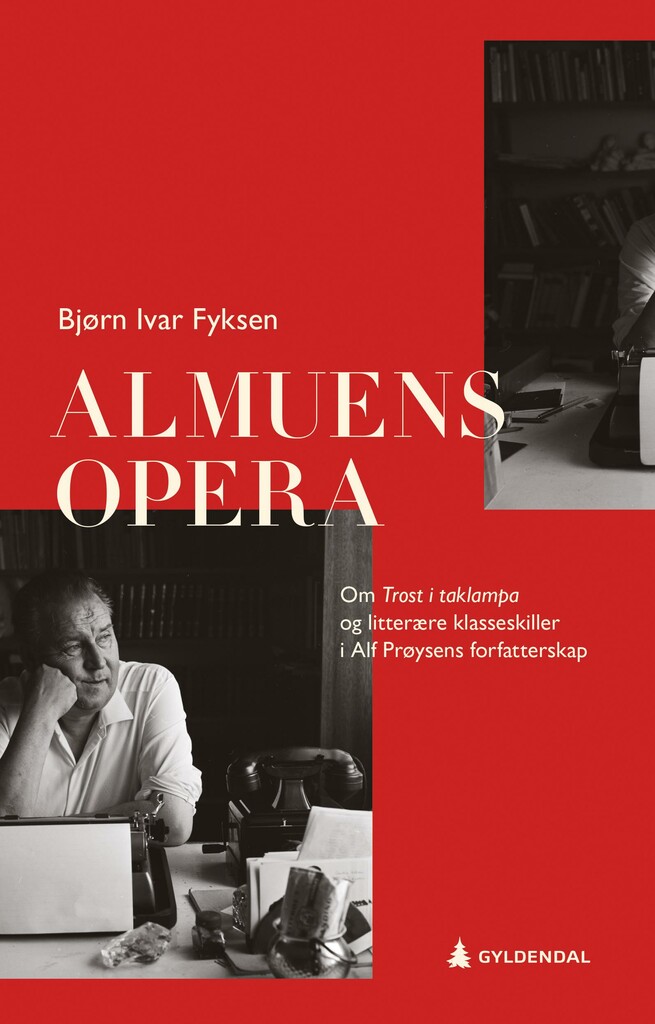 Almuens opera - om Trost i taklampa og litterære klasseskiller i Alf Prøysens forfatterskap