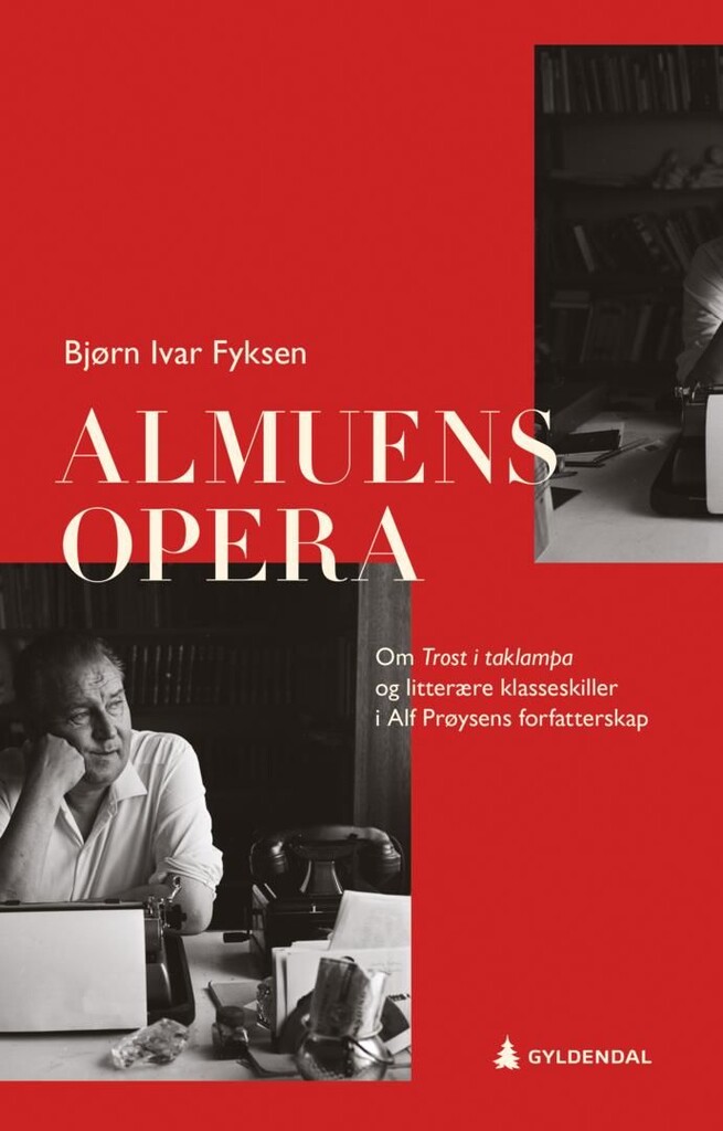 Almuens opera : om Trost i taklampa og litterære klasseskiller i Alf Prøysens forfatterskap
