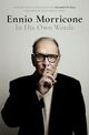 Cover photo:Ennio Morricone : in his own words