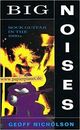 Cover photo:Big noises : rock guitar in the 1990s