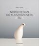 Cover photo:Norsk design og kunsthåndverk A til Å