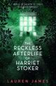 Omslagsbilde:The reckless afterlife of Harriet Stoker
