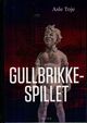 Omslagsbilde:Gullbrikkespillet