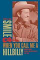 Omslagsbilde:Smile when you call me a hillbilly : country music's struggle for respectability, 1939-1954