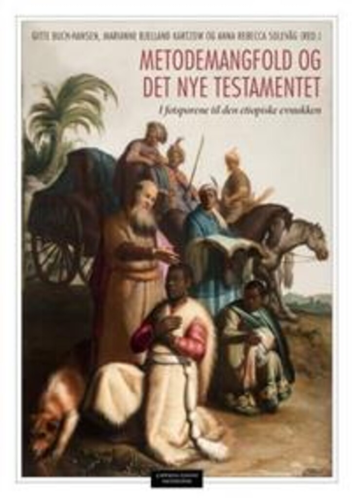 Metodemangfold og Det nye testamentet - i fotsporene til den etiopiske evnukken