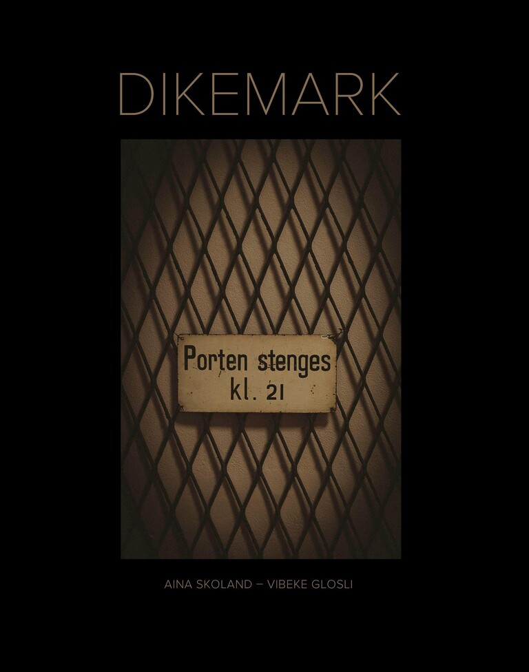 Dikemark : porten stenges kl. 21