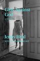 Omslagsbilde:Girls against God : a novel