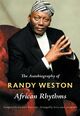 Omslagsbilde:African rhythms : the autobiography of Randy Weston