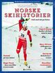 Cover photo:Norske skihistorier : født med ski på beina