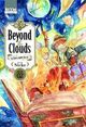 Cover photo:Beyond the clouds : the girl who fell from the sky . Volume 2