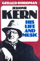 Omslagsbilde:Jerome Kern : his life and music