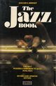 Omslagsbilde:The jazz book : from New Orleans to jazz rockand beyond