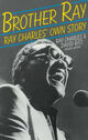 Omslagsbilde:Brother Ray : Ray Charles' own story