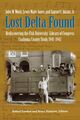 Omslagsbilde:Lost delta found : rediscovering the Fisk university-library of congress coahoma county study 1941-1942