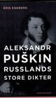 Omslagsbilde:Aleksander Puškin : Russlands store dikter