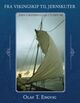 Cover photo:Fra vikingskip til jernskuter : jern i skipsbygging i tusen år