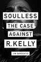 Omslagsbilde:Soulless : the case against R. Kelly