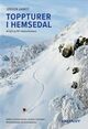 Omslagsbilde:Toppturer i Hemsedal : 44 fjell og 107 rutebeskrivelser