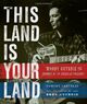 Omslagsbilde:This land is your land : Woody Guthrie and the journey of an American folk song = Woody Guthrie and the journey of an American folk song