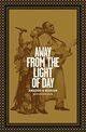 Omslagsbilde:Away from the light of day