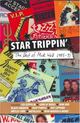 Omslagsbilde:Star trippin' : the best of Mick Wall 1985-91 : featuring: Led Zeppelin, Guns n' Roses, Bon Jovi, Black Sabbath, Deep Purple, Def Leppard, Mötley Crue, Metallica, Iron Maiden &amp; more
